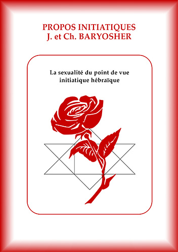 Baryosher - La sexualité du point de vue initiatique hébraïque