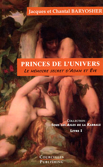 Baryosher - Princes de l'univers, le mémoire secret d'Adam et Eve